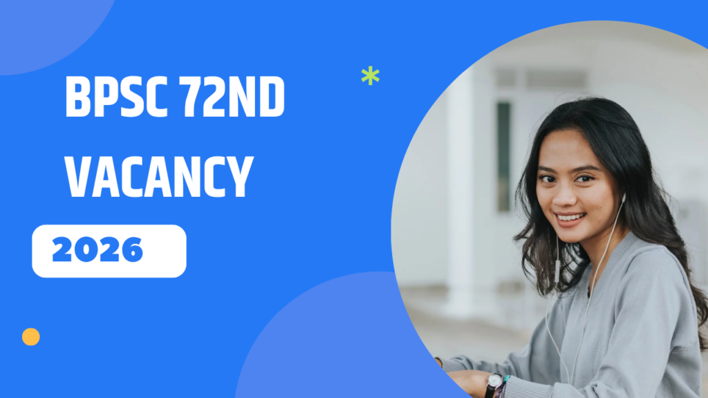 BPSC 72nd Recruitment 2026